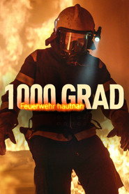1000 Grad: Feuerwehr hautnah (2020)