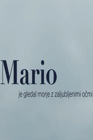 Poster Mario je gledal morje z zaljubljenimi očmi