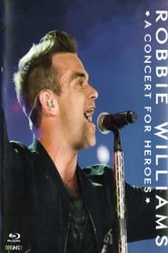 Robbie Williams - A Concert For Heroes