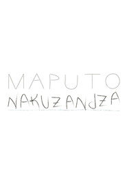 Maputo Nakuzandza постер