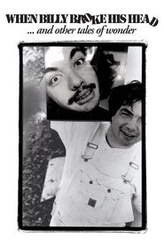 When Billy Broke His Head... and Other Tales of Wonder