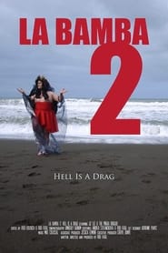 La Bamba 2: Hell Is a Drag streaming