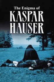 The Enigma of Kaspar Hauser 1974 Free Unlimited Access