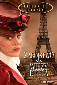 Plakat — Tajemnice Paryża: Zabójstwo na wieży Eiffla
