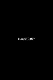 Poster House Sitter