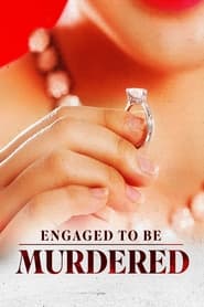 Engaged to be Murdered movie