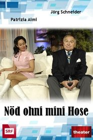 Poster Nöd ohni mini Hose 2007
