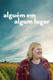 Alguém em Algum Lugar: 1 Temporada