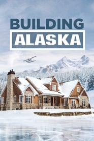 Building Alaska - Hausbau extrem
