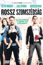 Rossz szomszédság 2014 Rossz szomszédság 2014