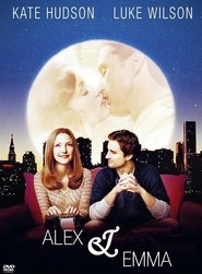 Film streaming | Voir Alex & Emma en streaming | HD-serie