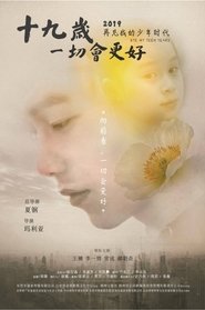 十九岁,一切会更好) 十九岁,一切会更好 (2020)