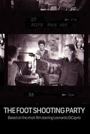 Poster The Foot Shooting Party