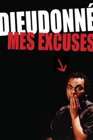 Poster Dieudonné - Mes excuses 2004