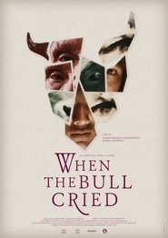 When the Bull Cried film gratis Online