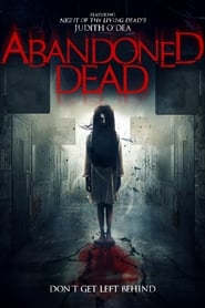 Abandoned Dead movie