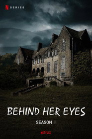 Behind Her Eyes Limited Series 3