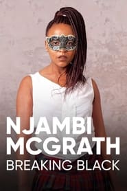 Poster Njambi McGrath: Breaking Black