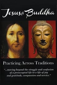 Jesus & Buddha: Practicing Across Traditions 2014