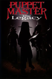 Puppet Master VIII : The Legacy (2003)