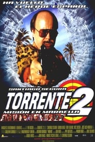 Torrente 2: Misión en Marbella poster