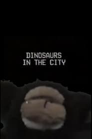 Dinosaurs in the City