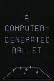 A Computer-Generated Ballet