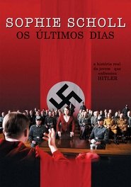 Sophie Scholl - Os Últimos Dias (2005)