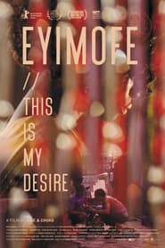 Eyimofe (This Is My Desire) постер