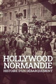 Hollywood Normandie, histoire d'un débarquement (2022)