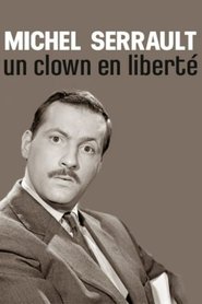 Poster Michel Serrault, un clown en liberté