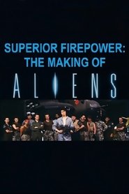 Superior Firepower : Making ‚Aliens‘ (2003)