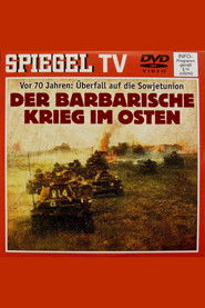 From Blitzkrieg to Barbarism &ndash; The War of Annihilation Against the Soviet Union (2011)