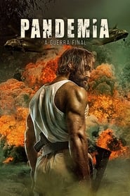 Pandemia: A Guerra Final Online Dublado em HD