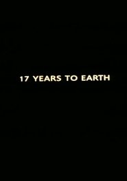 Seventeen Years to Earth (1998)