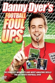 Poster Danny Dyer's Football Foul Ups 2005