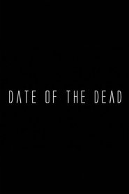 Date of the Dead (2006)