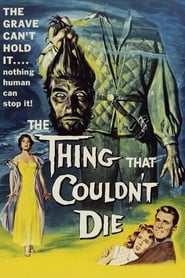The Thing That Couldn’t Die (1958)