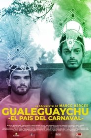 Gualeguaychú: El país del carnaval poszter