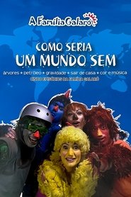 A Família Galaró: Como Seria Um Mundo Sem