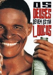 Os Deuses Devem Estar Loucos (1980)