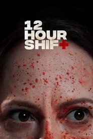 12 Hour Shift (2020) online ελληνικοί υπότιτλοι