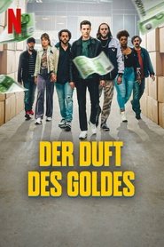 Der Duft des Goldes (2023)