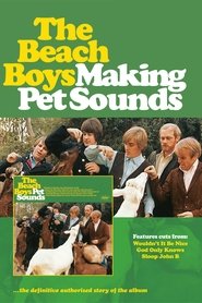 The Beach Boys: Making Pet Sounds The Beach Boys: Making Pet Sounds