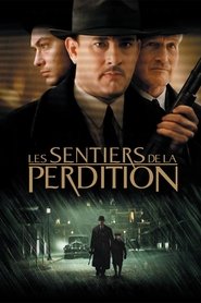 Voir Les Sentiers de la perdition en streaming vf gratuit sur streamizseries.net site special Films streaming