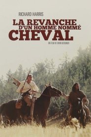 La revanche d'un homme nommé Cheval film en streaming