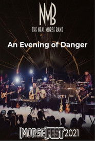 The Neal Morse Band - Morsefest 2021 An Evening of Danger