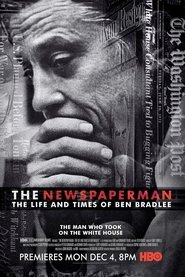 The Newspaperman: The Life and Times of Ben Bradlee постер