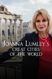 Poster Joanna Lumley's Great Cities of the World 2022
