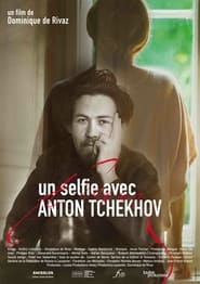 Un selfie avec Anton Tchekhov (2022)